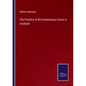 The Practice of the Commissary Courts in Scotland - Paperback