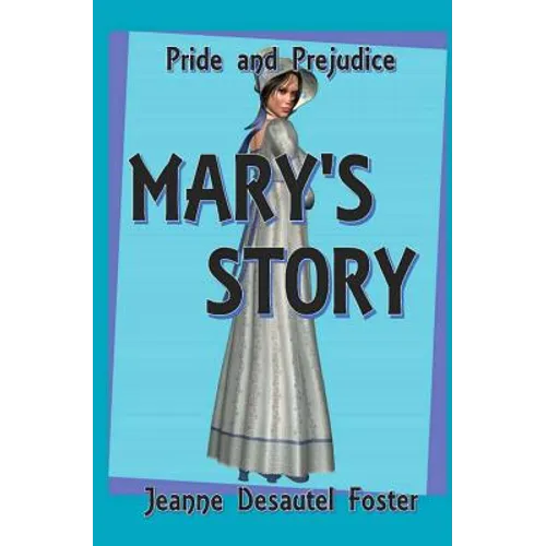 Pride & Prejudice: Mary's Story - Paperback