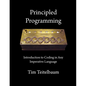 Principled Programming: Introduction to Coding in Any Imperative Language - Paperback
