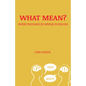 What Mean?: Where Russians Go Wrong in English - Paperback