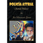 Policia Astral - Paperback