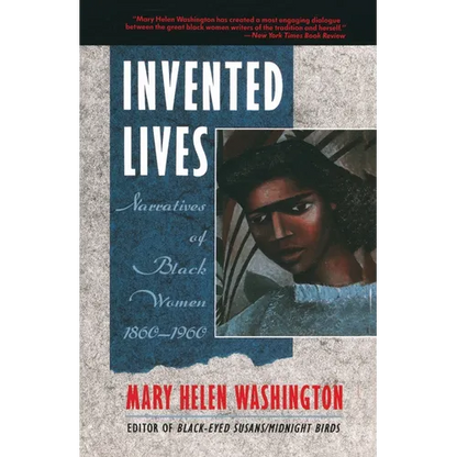 Invented Lives: Narratives of Black Women 1860-1960 - Paperback