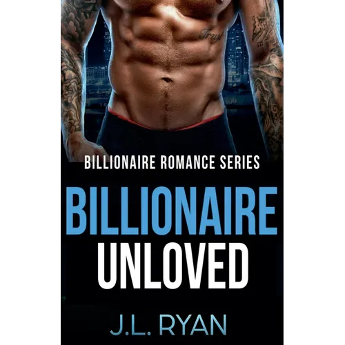 Billionaire Unloved - Paperback
