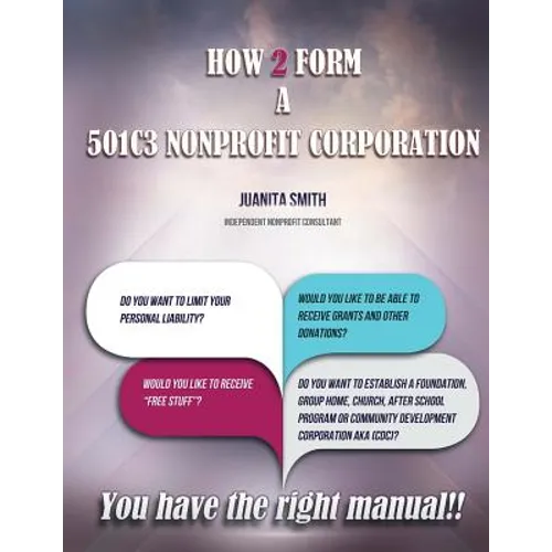 How to Form A 501 [C] 3 Corporation - Paperback
