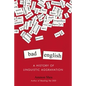 Bad English: A History of Linguistic Aggravation - Paperback