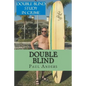 Double Blind: Blindsided and Blind as a Bat Ray - Paperback