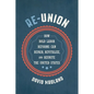 Re-Union: How Bold Labor Reforms Can Repair, Revitalize, and Reunite the United States - Hardcover