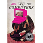 We Computers: A Ghazal Novel - Paperback