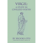 Virgil: A Study in Civilized Poetry Volume 20 - Paperback