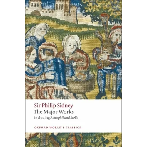 Sir Philip Sidney: The Major Works - Paperback