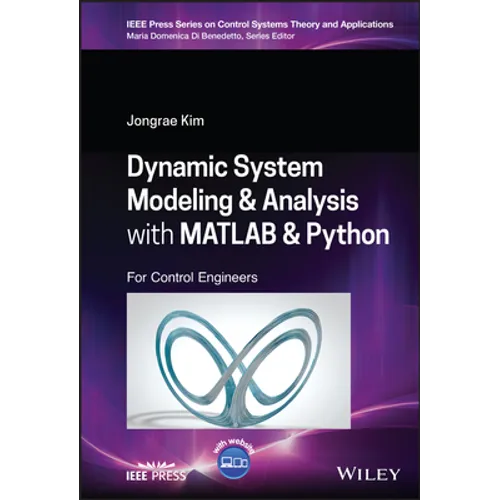 Dynamic System Modelling and Analysis with MATLAB and Python: For Control Engineers - Hardcover