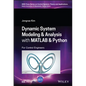 Dynamic System Modelling and Analysis with MATLAB and Python: For Control Engineers - Hardcover