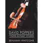 A Guide to Practicing David Popper'S 'Hohe Schule' Etudes - Paperback