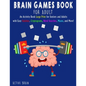 Brain Games Book for Adults: An Activity Book Large Print for Seniors and Adults with easy Sudokus, Cryptograms, Word Searches, Mazes, and More! (W - Paperback