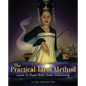The Practical Tarot Method: Learn to Read Tarot Cards Intuitively - Paperback