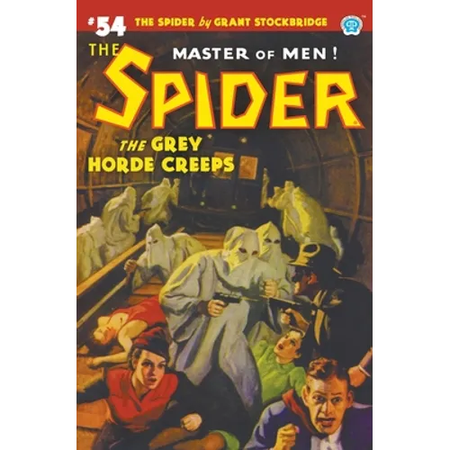 The Spider #54: The Grey Horde Creeps - Paperback