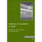 Varieties of Capitalism in Spain: Remaking the Spanish Economy for the New Century - Hardcover