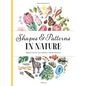 Shapes and Patterns in Nature - Hardcover