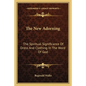 The New Adorning: The Spiritual Significance of Dress and Clothing in the Word of God - Paperback