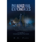 Paranormal Experiences: As Told by a Gettysburg Ghost Tour Guide - Paperback