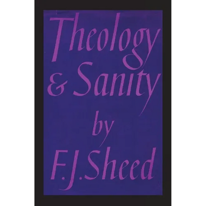 Theology and Sanity - Paperback
