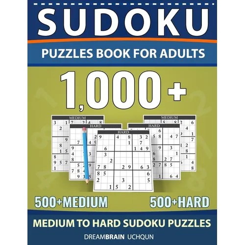 Sudoku Puzzles Book for Adults 1000+: Medium to Hard Sudoku Puzzle book 500 + Medium 500 + Hard with Full Solutions - Paperback
