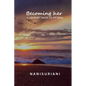 Becoming her: A Journey Back to My Soul - Paperback