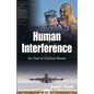 Human Interference: An Out of Control Novel - Paperback