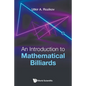 An Introduction to Mathematical Billiards - Paperback
