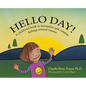 Hello Day!: A children's book to normalize and validate feelings around trauma - Hardcover