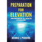 Preparation for Elevation - Ascension in God's Kingdom - Paperback