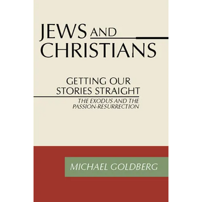 Jews and Christians: Getting Our Stories Straight - Paperback