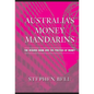 Australia's Money Mandarins: The Reserve Bank and the Politics of Money - Hardcover