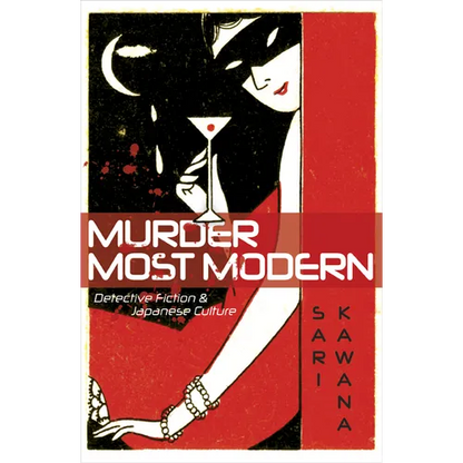 Murder Most Modern: Detective Fiction and Japanese Culture - Paperback