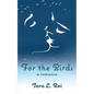 For the Birds: a romance - Paperback