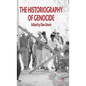 The Historiography of Genocide - Hardcover