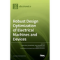 Robust Design Optimization of Electrical Machines and Devices - Hardcover