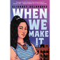 When We Make It - Hardcover