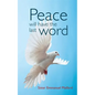 Peace Will Have the Last Word - Paperback