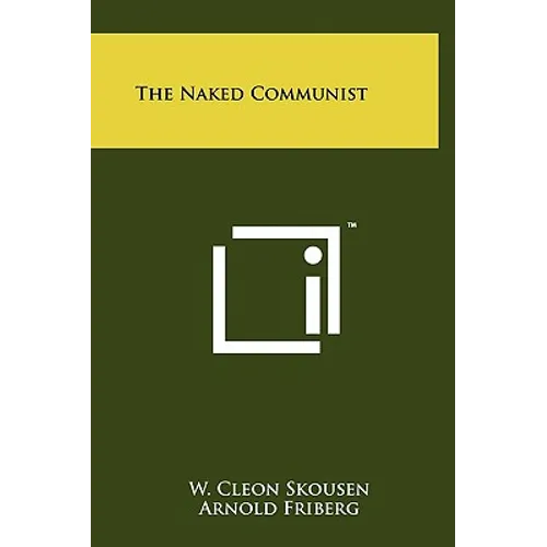 The Naked Communist - Hardcover