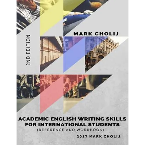 Academic English Writing Skills for International Students: Reference and Workbook - Paperback