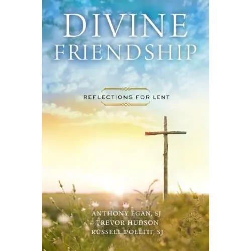 Divine Friendship: Reflections for Lent - Paperback