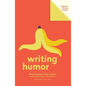 Writing Humor (Lit Starts): A Book of Writing Prompts - Paperback