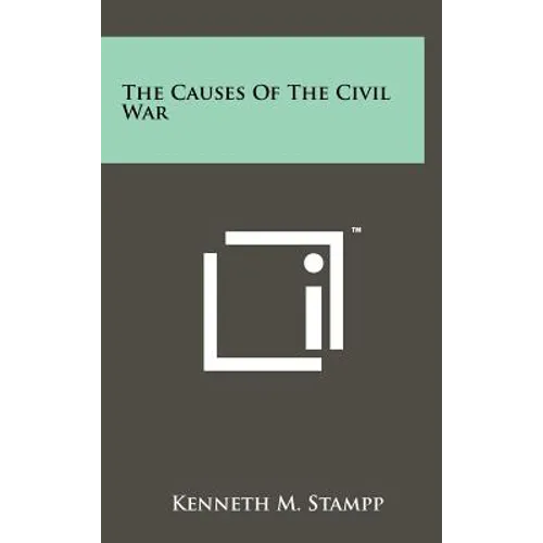 The Causes Of The Civil War - Hardcover