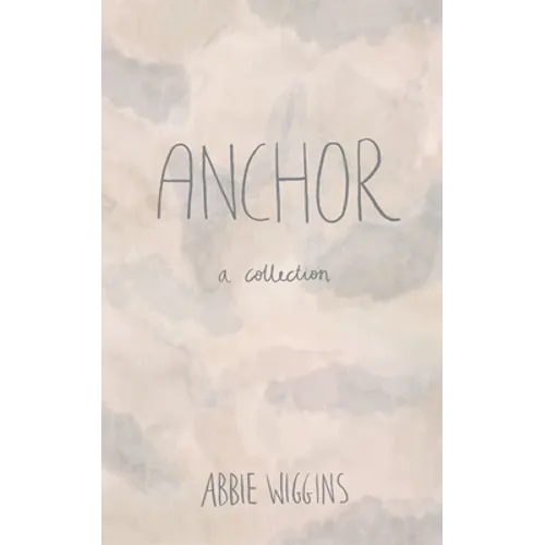 Anchor: A collection - Paperback