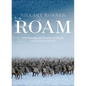 Roam: Wild Animals and the Race to Repair Our Fractured World - Hardcover