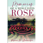 Memories of A Misguided Rose - Paperback