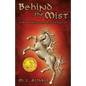Behind the Mist: Book One of The Mist Trilogy - Paperback