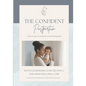 The Confident Postpartum: Your Guide to Thriving in Motherhood - Paperback