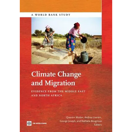 Climate Change and Migration: Evidence from the Middle East and North Africa - Paperback
